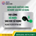 Bảng Nhắc Nhở Vui Lòng Xả Nước Sau Khi Sử Dụng Wc Bằng Mica, Alu In Uv Sắc Nét Cho Nhà Hàng, Quán Ăn