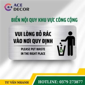 Biển Nhắc Nhở Bỏ Rác Vào Thùng Đúng Nơi Quy Định Alu Mica In Uv Theo Yêu Cầu