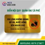 Biển Nhắc Nhở Xin Vui Lòng Không Mang Đồ Ăn Thức Uống Bên Ngoài Vào | Bảng Mica In Uv Sắc Nét