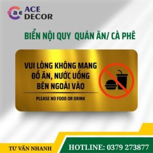 Biển Nhắc Nhở Xin Vui Lòng Không Mang Đồ Ăn Thức Uống Bên Ngoài Vào | Bảng Mica In Uv Sắc Nét